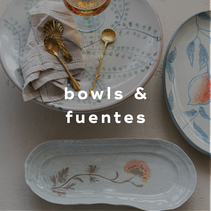 Bowls & Fuentes